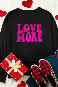 LOVE MORE Sweatshirt | Round Neck Pink Graphics Top